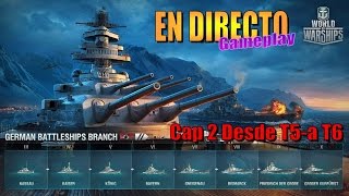 DIRECTO World of warships ACORAZADOS ALEMANES del Tier 5 al T6 En español  Cap 2 [upl. by Foy]