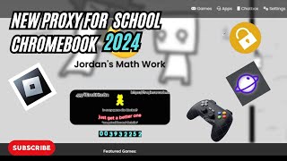 New Proxy To Play Games on School Chromebook 2024  Jordens Math Work [upl. by Marcellus]