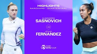 Aliaksandra Sasnovich vs Leylah Fernandez  2023 Nanchang Quarterfinal  WTA Match Highlights [upl. by Dunson]