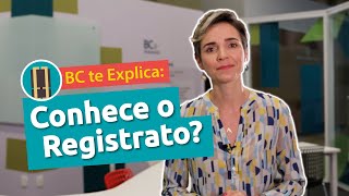 BC te Explica 2  Conhece o Registrato [upl. by Tega]