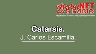 J Carlos Escamilla TEMA Catarsis [upl. by Enamrahs]