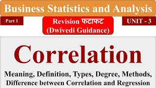 Correlation analysis meaning type degree Business Statistics and Analytics aktu mba bba [upl. by Ynwat]