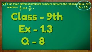 Class  9th Ex  13 Q 8  NUMBER SYSTEM  CBSE NCERT [upl. by Cassady]