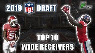 Top 10 Wide Receivers In The 2019 NFL Draft [upl. by Anwahsit]