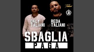 Sbaglia Paga feat Daly Taliani [upl. by Filomena]