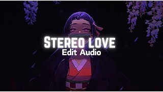 Stereo Love  Edit Audio   Reverbed to Perfection [upl. by Hsemar882]