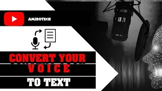 How to convert your voice into text [upl. by Theurer911]