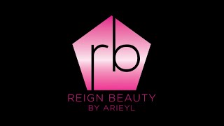 INTRODUCING REIGN BEAUTY BY ARIEYL [upl. by Adriane]