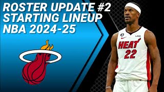 MIAMI HEAT ROSTER UPDATE No 2  POSSIBLE STARTING LINEUP 20242025 [upl. by Charlet797]