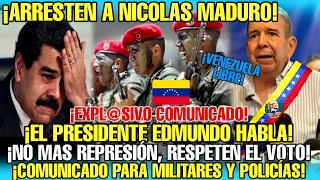 EDMUNDO GONZÁLEZ PIDE A LAS FFAA Y POLICÍALES RESPETAR LA ELECCIÓN POPULAR Y ARRESTAR A MADURO [upl. by Gracye]