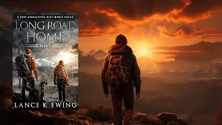 LONG ROAD HOME VOL 1  FREE FullLength Audiobook  Thriller PostApocalyptic audiobook [upl. by Stultz]