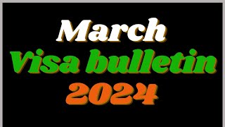 DV Lottery 2024 March Visa Bulletin 2024 [upl. by Ive]