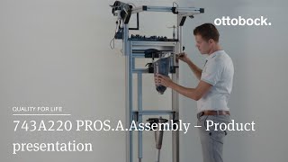 743A220 PROSAAssembly − Product presentation l Ottobock [upl. by Gilletta101]