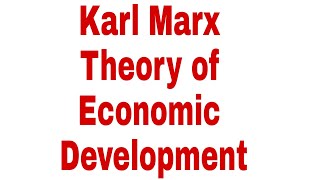 Karl Marx Theory of Economic Development [upl. by Arman811]