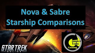 Nova amp Sabre Starship Comparisons  Star Trek Online [upl. by Ansilma]