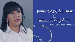 Psicanalise e Educação Análises Possíveis [upl. by Lishe260]