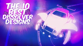 The 10 Best Dissolver Designs Of All Time Rocket League Car Designs [upl. by Burgess]