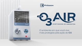 O3 Air – Novo sanitizador de ambientes  Philozon [upl. by Ellerred341]