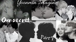 BTS Yoonmin Imagine ‘Our Secret’ – Part 1 [upl. by Falito]