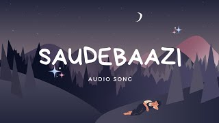 SAUDEBAAZI Lyrics Song [upl. by Ronoh475]