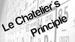 Le Chateliers Principle [upl. by Tnemelc]