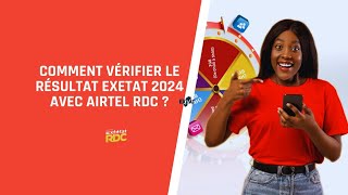 Comment Vérifier le résultat Exetat 2024 avec Airtel RDC [upl. by Assenna]