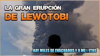 Las Grandes Erupciones de Lewotobi 2024  La difícil situación en Indonesia [upl. by Andrej]