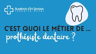 Cest quoi le métier de prothésiste Dentaire [upl. by Tifanie950]