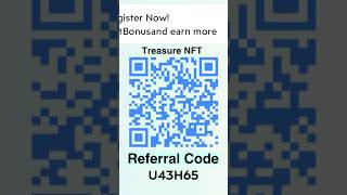 Treasure NFT Referral Code U43H65 referralcode treasurenft indiapakistan nftcommunity nft [upl. by Erialcyram]