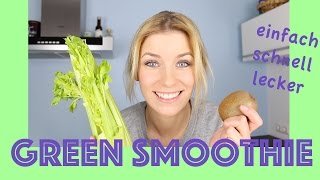 Grüner Smoothie I SCHNELL  EINFACH I detox green smoothie [upl. by Anikat]