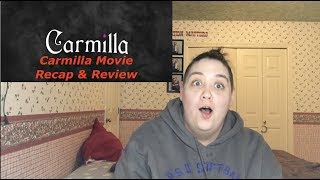 Carmilla Movie Recap amp Review [upl. by Ebag381]