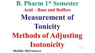 Measurement of Tonicity amp Methods of Adjusting IsotonicityB Pharm 1 semInorganic ChemistryUnit2 [upl. by Esikram]