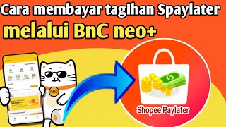 Cara bayar tagihan Shopeepaylater melalui BnC neo [upl. by Nesnaj]