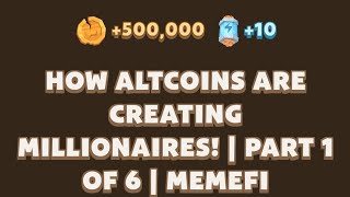 How Altcoins Are Creating Millionaires  Part 1 of 6  MemeFi Youtube Video Code [upl. by Larcher966]