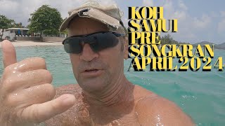 Koh Samui Pre Songkran April 2024 [upl. by Veats]