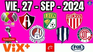 ⚽🔥LIGA FEMENIL MX  VIERNES 27 SEPTIEMBRE 2024🔥⚽ [upl. by Airyk13]