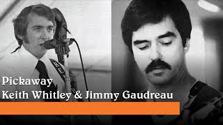 Pickaway  Keith Whitley amp Jimmy Gaudreau [upl. by Cy]