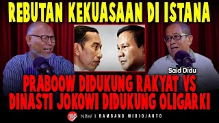 REBUTAN KEKUASAAN DI ISTANA PRABOOW DIDUKUNG RAKYAT VS DINASTI JOKOWI DIDUKUNG OLIGARKI [upl. by Combe355]