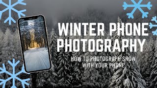 How to Take Pictures of Snow With Your Phone [upl. by Kcirdaed]