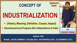 Industrialization  History meaning Definition cause amp Impact  complete notes in English [upl. by Anirtek]