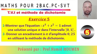 TVI et méthode de dichotomieRappel du cours avec exercice corrigé2Bac PCSVT [upl. by Werna]