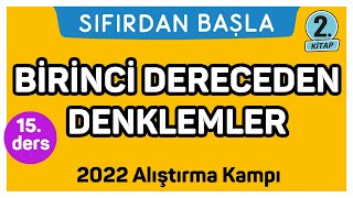 BİRİNCİ DERECEDEN DENKLEMLER  Alıştırma kampı  2  Sıfırdan Başla Temelini Geliştir 1525 [upl. by Leahcimluap]