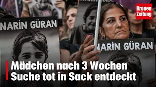 Mädchen nach 3 Wochen Suche tot in Sack entdeckt  kronetv NEWS [upl. by Hashimoto]