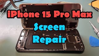 iPhone 15 Pro Max Screen Replacement [upl. by Depoliti]