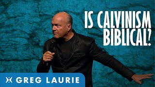 Is Calvinism Biblical The Answer may Surprise you With Greg Laurie [upl. by Ojahtnamas]