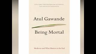 Being Mortal  Introduction By Atul Gawande  Audible [upl. by Fitzpatrick]