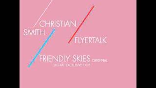 Christian Smith  Flyertalk Original Mix [upl. by Atla]