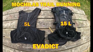 DOS MOCHILAS DE TRAIL RUNNING EVADICT DECATHLON 5L Y 15L [upl. by Genesia]