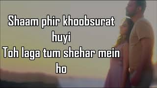 BAARISHEIN LYRICS  Atif Aslam feat Nushrat Bharucha [upl. by Herates]