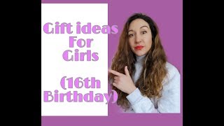 Gift ideas for girls 16th birthday [upl. by Ynez453]